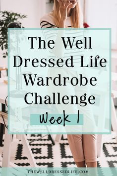 Four Weeks to a Better Wardrobe - Week 1 Well Dressed Life Wardrobe Challenge, The Well Dressed Life, Wardrobe Challenge, How To Look Expensive, Looks Jeans, Wardrobe Makeover, Well Dressed Women, Build A Wardrobe, Minimalist Capsule Wardrobe