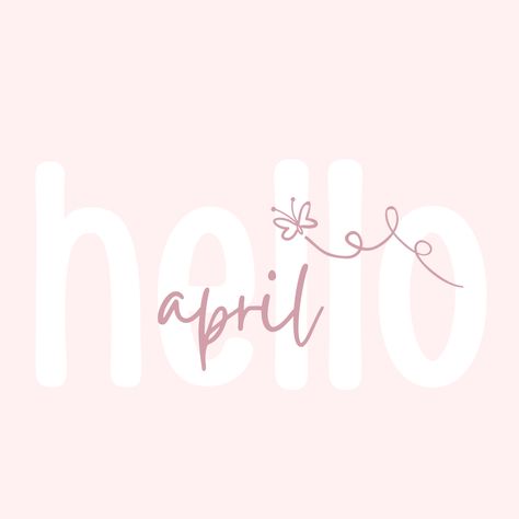 April Hello, Hello April Quotes, April Widget Aesthetic, Hello April Month, Hello April Birthday Month, April Aesthetic Wallpaper Laptop, April Widget, April Ipad Wallpaper, Hello April Wallpaper