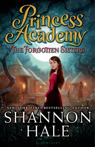 Information Goodreads: The Forgotten Sisters Series: Princess Academy #3 Source: Netgalley in exchange for an honest review Publication Date: March 3, 2015 Official Summary After a year at the king... Shannon Hale, Princess Academy, Sisters Book, Cody Christian, Middle Grade Books, Rebecca Ferguson, Liam Neeson, Colin Farrell, Richard Gere