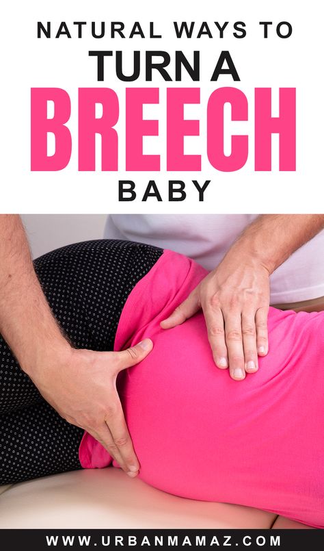 Natural ways to turn a breech baby