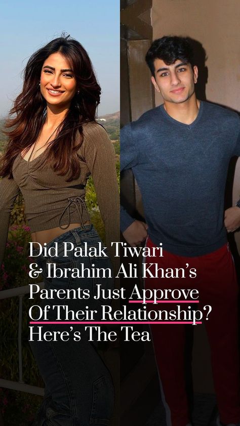 Palak Tiwari, Ibrahim Ali Khan, bollywood celebs, bollywood star kids, bollywood couples Ibrahim Khan, Ibrahim Ali Khan, Palak Tiwari, Community Of Women, Ali Khan, The Tea, Going Out, Parenting, Social Media