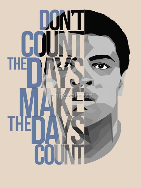 "Don't Count The Days" T-shirt by enricoalonzo #Aff , #ad, #Days, #Count, #enricoalonzo, #shirt Don't Count The Days Make The Days Count, Pop Art Wallpaper, Art Wallpaper, Pop Art, Fashion Inspiration, Quotes, T Shirt, Quick Saves, Art