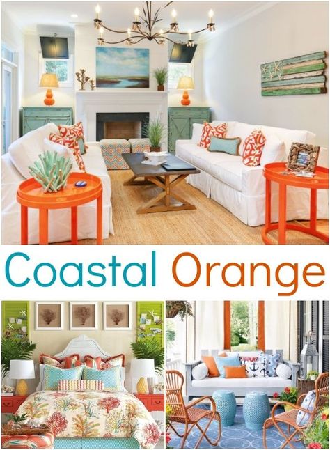 Coastal Orange Decor Ideas Coral Color Beach Decor, Blue And Orange Coastal Decor, Pops Of Orange Decor, Orange And Aqua Bedroom, Colorful Beach Cottage Interiors, Orange Coastal Decor, Coral Coastal Living Room, Coral And Turquoise Living Room, What Colors Go With Coral