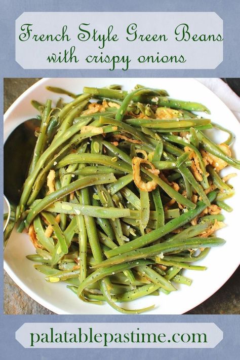 Green Beans With Fried Onions, Fresh French Style Green Beans Recipe, Green Beans With Pearl Onions, Crispy Onion Green Beans, French Cut Green Bean Recipes, Cut Green Bean Recipes, French Style Green Beans, French Cut Green Beans, French’s Fried Onion Green Bean Casserole