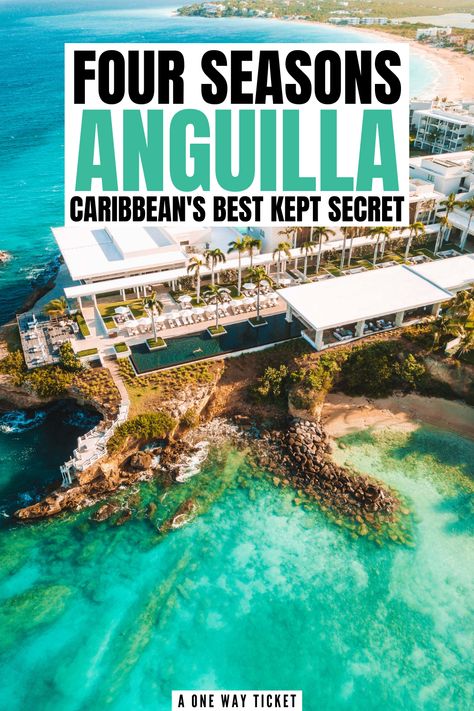 Four Seasons Anguilla: Caribbean's Best Luxe Resort - A One Way Ticket Anguilla Island, Anguilla Travel, Anguilla Resorts, Anguilla Beaches, Couples Getaway, One Way Ticket, Visit Jamaica, Best Vacation Destinations, Best Vacation Spots