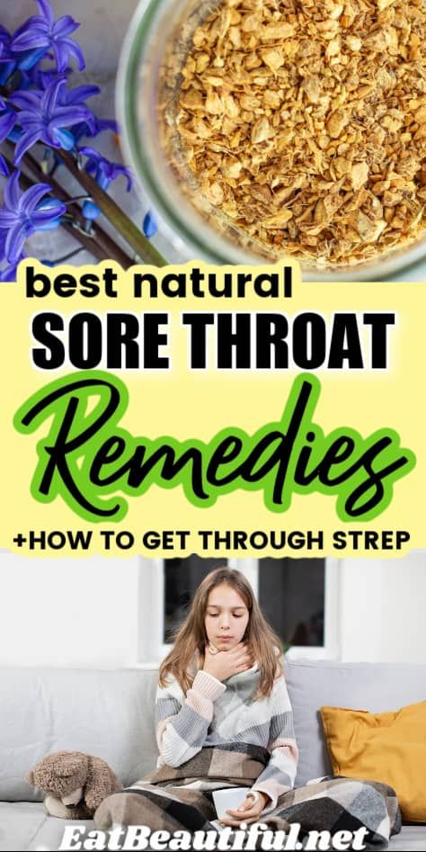 Best Remedies for Sore Throats - Eat Beautiful Good Things To Eat When You Have A Sore Throat, Herbal Remedy For Sore Throat, Natural Ways To Help Strep Throat, Best Herbs For Sore Throat, Best Foods For Strep Throat, Kid Sore Throat Remedy, What To Eat When You Have Strep Throat, What To Eat With A Sore Throat, Food For Strep Throat