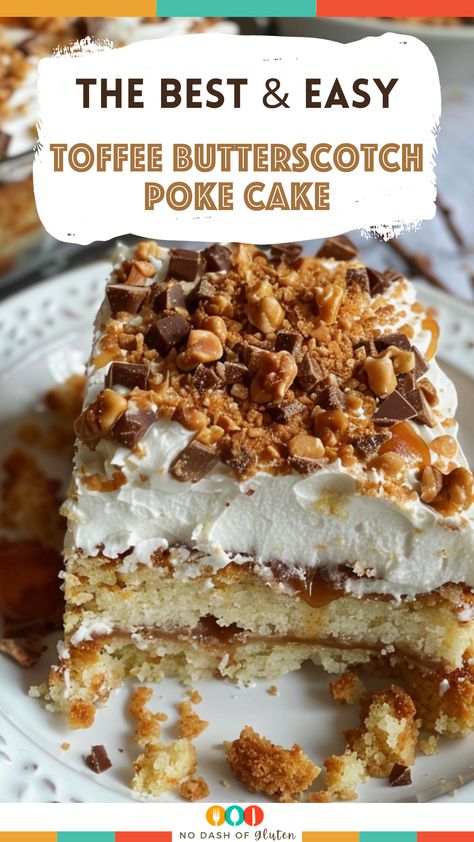 Toffee Butterscotch Cake, Quick And Easy Desserts For Parties, Toffe Butterscotch Poke Cake, Toffee Poke Cake Recipes, Cake With Toffee Bits, Butterscotch Torte Recipe, Butterscotch Dessert Recipes, Toffee Poke Cake, Toffee Butterscotch Poke Cake