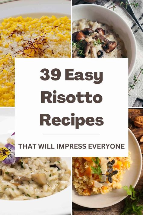 39 Easy Risotto Recipes That Will Impress Everyone Risotto Recipes Italian, Classic Risotto Recipes, Vegetarian Risotto Recipes, Easy Risotto Recipes Simple, Simple Risotto Recipes, Types Of Risotto, Basic Risotto Recipes, Easy Risotto Recipes, Rosoto Recipes Risotto Easy