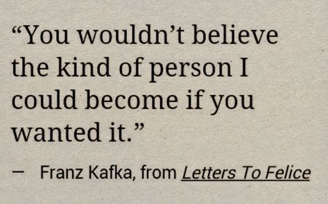 Frank Kafka Quotes, Frank Kafka, Kafka Quotes, Poetic Quote, Franz Kafka, Unspoken Words, Piece Of Paper, Literature Quotes, Philosophy Quotes