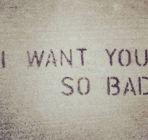 i want you so bad U Want Me So Bad, I Want U So Bad, Wanna Be Me So Bad, Bad Idea Right, You Want To Kiss Me So Bad, I Always Thought I Might Be Bad, I Want Him So Bad, You Want Me So Bad Hypnotize, Ridiculous Quotes