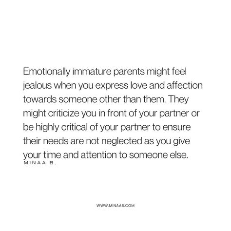 There are four different types of emotionally immature parents, but at the root of each type is poor emotional development, a lack of relational skills, self-centeredness, and a struggle to develop deep emotional intimacy with their children. If you have an emotionally immature parent, it is wise to exercise discernment regarding the things you share with them. Have boundaries, and remember that some things are not your parents’ business. Parenting Psychology, Emotionally Immature Parents, Emotionally Immature, Emotional Intimacy, Feeling Jealous, Attention Seeking, Emotional Development, Words To Describe, Food For Thought