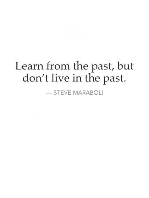 Dont Dwell On The Past Quotes, Don't Live In The Past Quotes, Stop Living In The Past Quotes, The Past Quotes, Sense Quotes, The Past Is The Past, Common Sense Quotes, Parts Work, Past Quotes