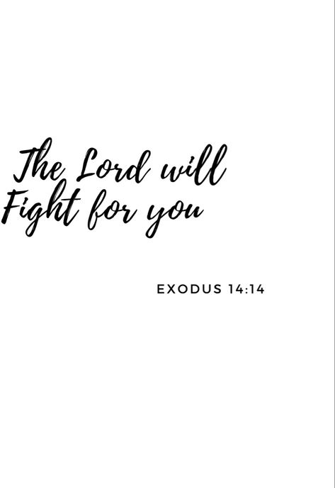 Motivational quote reminding us that God will fight for us (Exodus 14:14) Exodus 14:14, Bible Verse Background, Bible Study Verses, You Are Amazing, Bible Quotes Prayer, Bible Encouragement, Scripture Verses, Christian Life, How To Better Yourself