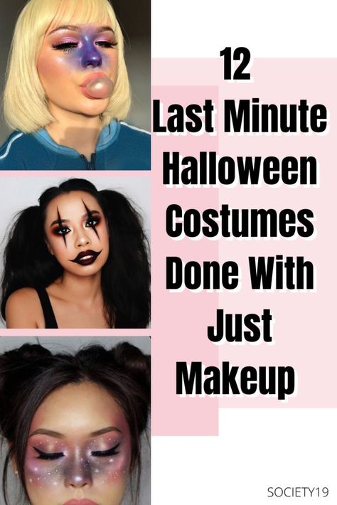 Halloween Costumes Just Makeup, Halloween Costumes With Just Makeup, Adult Last Minute Halloween Costumes, Womens Last Minute Costume Ideas, Just Makeup Halloween Costumes, Diy Last Minute Costumes Women, Clever Last Minute Halloween Costumes, Fast Costumes Last Minute, Creative Last Minute Costumes