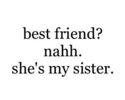 Best friend...nah...that's my sister💙 Quotes Distance, Short Friendship Quotes, Best Friends Sister, Quotes Friendship, Best Friendship Quotes, Besties Quotes, Best Friends Quotes, Sister Quotes, Super Quotes