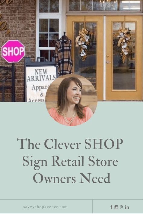 shop sign retail store owners Cute Sayings For Boutique Signs, Store Signs Ideas Retail, Boutique Signs Ideas Store Fronts, Shop Local Sign, Store Signage, Retail Signage, Shop Signage, Storefront Design, Retail Bags