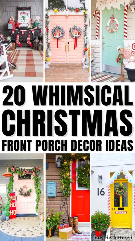 20 Whimsical Christmas Front Porch Decor Ideas Colorful Christmas Decor Outdoor, Traditional Exterior Christmas Decor, Fun Front Porch Christmas Decor Ideas, Fun Christmas Porch Decor, Outdoor Christmas Decorations Colorful, Christmas Candy Front Porch, Porch Poles Christmas Decor, Small Porch Xmas Decor, Whimsical Christmas Porch Decor