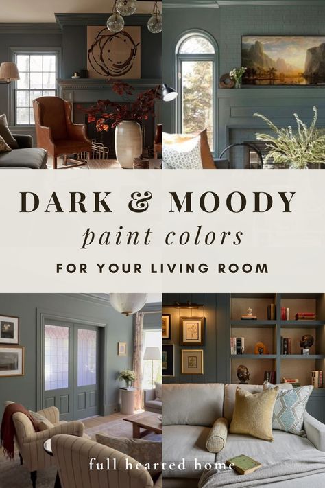 Moody Paint Colors for Your Living Room - Full Hearted Home Living Room Dark Walls Colour Schemes, Dark Walls Family Room, Moody Paint Color Palette, Moody Colors Living Room, Moody Colour Scheme, Dark Painted Walls Living Room, Dark Moody Living Room Paint Colors, Moody Living Room Light Walls, Wall Colors For Living Room 2024