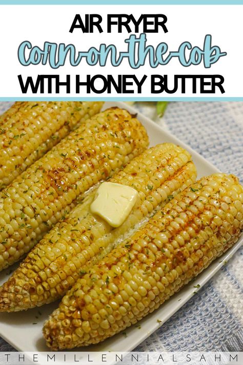 Honey Butter Corn On The Cob, Air Fryer Sweet Corn On The Cob, Air Fryer Corn On The Cob Fresh, Airfryer Corn On The Cob, Air Fry Corn On The Cob, Air Fryer Corn On The Cob, Corn In Air Fryer, Honey Corn On The Cob, Air Fryer Corn