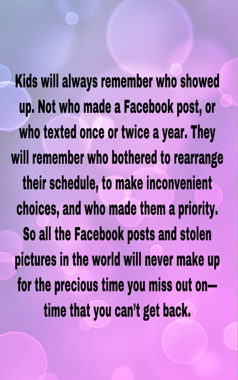 Quotes About Toxic Step Parents, Facebook Parents Quotes, Always Remember Who Was There For You, Mean Step Mom Quotes, I Wont Force You To Be In My Childs Life, Kids Know Who Shows Up Quotes, Being A Better Parent Than Your Own, Treating Kids Equal Quotes Families, Fake Parents Quotes