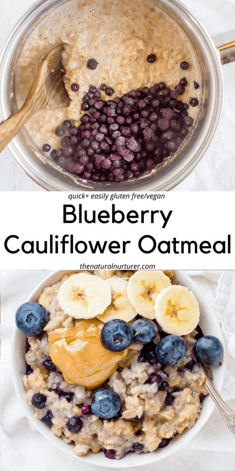 Blueberry Cauliflower Oatmeal is the perfect way to get veggies into breakfast! Riced cauliflower + rolled oats creates a wonderful taste and texture. Naturally sweetened, kid-approved, easily vegan, & quick to make. #veggieloaded #thenaturalnurturer #easybreakfastrecipes Cauliflower Oatmeal Recipes, Cauliflower Rice Breakfast, Veggie Oatmeal, Cauliflower Oatmeal, Quick Rice Recipes, Sneaky Veggies, Veg Breakfast, Natural Nurturer, Zucchini Oatmeal