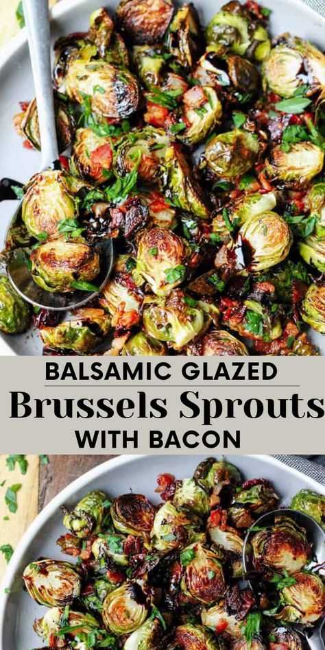 Balsamic Glaze Brussel Sprouts, Glazed Brussel Sprouts, Brussels Sprouts Roasted, Eating European, Brussel Sprouts Recipes Easy, Glazed Brussels Sprouts, Balsamic Brussel Sprouts, Brussels Sprouts With Bacon, Brussel Sprout Recipes Roasted