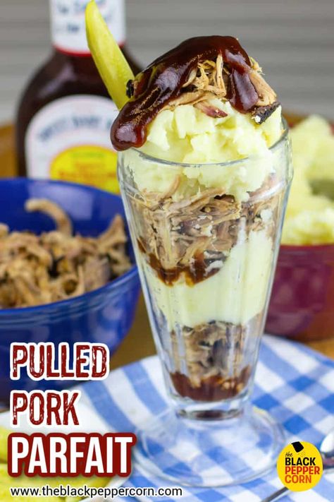 Pulled Pork Parfait Recipe - A BBQ Sundae - This BBQ sundae has smoked pulled pork, mashed potatoes and BBQ sauce. Instructions for how to make and serve in a parfait or sundae glass bowl. Pulled Pork Appetizers, Recipes Using Pulled Pork, Bbq Sundae, Pork Mashed Potatoes, Pulled Pork Parfait, Pork Appetizers, Recipe Using Pulled Pork, Pulled Pork Bbq Sauce, Pizza Nachos