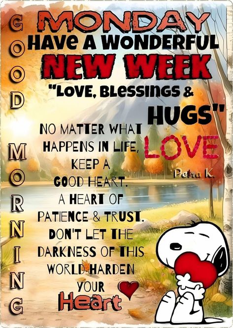 Making Memories Quotes, New Week Quotes, Monday Morning Blessing, Morning Hugs, Happy Monday Morning, Happy Monday Quotes, Good Monday Morning, Happy Mondays, Good Morning Monday