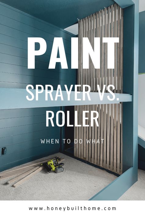 Paint Sprayer vs. Rolling when to do what! | Honey Built Home Painting Doors And Trim, Paint Sprayer Walls, Builder Grade Updates, Shiplap Interior, Wall Painting Tips, Home Decor Painting Ideas, Painting Doors, Best Paint Sprayer, Decor Painting Ideas