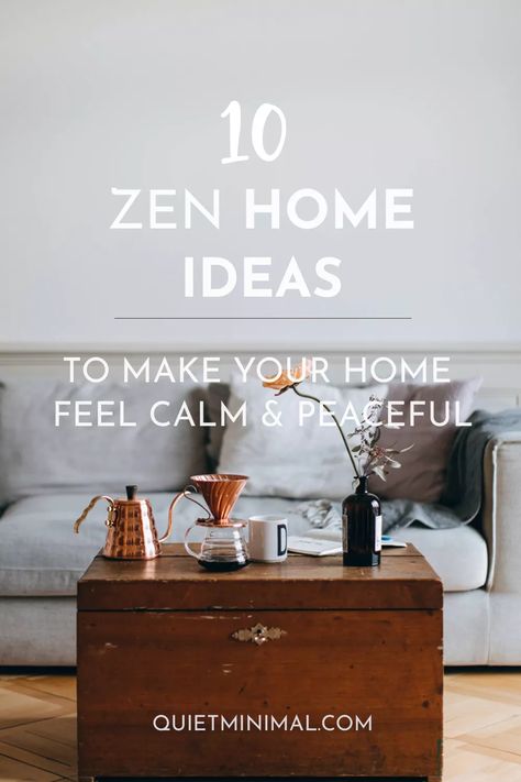 10 Zen Home Decor Ideas for a Calm & Peaceful Interior Design - Quiet Minimal Zen Decorating Ideas Bedroom, Zen Home Decor Ideas, Zen Apartment Ideas, Zen Decorating Ideas Living Room, Minimalist Zen Interior, Zen Design Interior, Zen Apartment, Zen Home, Zen Living Room Ideas