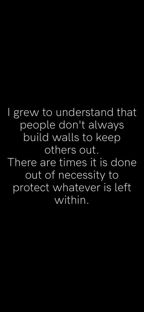 Keeping Walls Up Quotes, Protective Boyfriend Quotes, Protective Boyfriend, Motivation App, It Is Done, Up Quotes, Boyfriend Quotes, I Win, Poetry Quotes