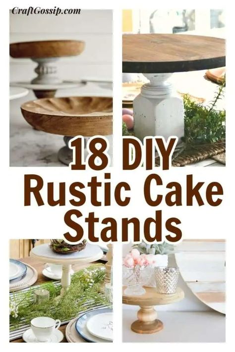 18 DIY Rustic Cake Stands For Your Party Or Wedding – Craft Gossip #diywedding #frugalwedding #budgetweddings #diyweddingideas #rusticcakestand #weddingcakestands Homemade Cake Stands, Rustic Cake Tables, Diy Wedding Cake Stand, Wood Slice Cake Stand, Cake Plates Diy, Unique Cake Stands, Wedding Cake Plates, Rustic Cake Stands, Diy Cake Stand