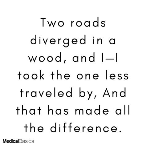 Two roads diverged in a wood, and I—I took the one less traveled by, And that has made all the difference. – Robert Frost #inspiration #quoteoftheday #inspirationalquotes #medschool #nurses #nursingschool #motivation Two Roads Diverged, Robert Frost, Med School, A Wood, Nursing School, Quote Of The Day, Texts, The One, Medical