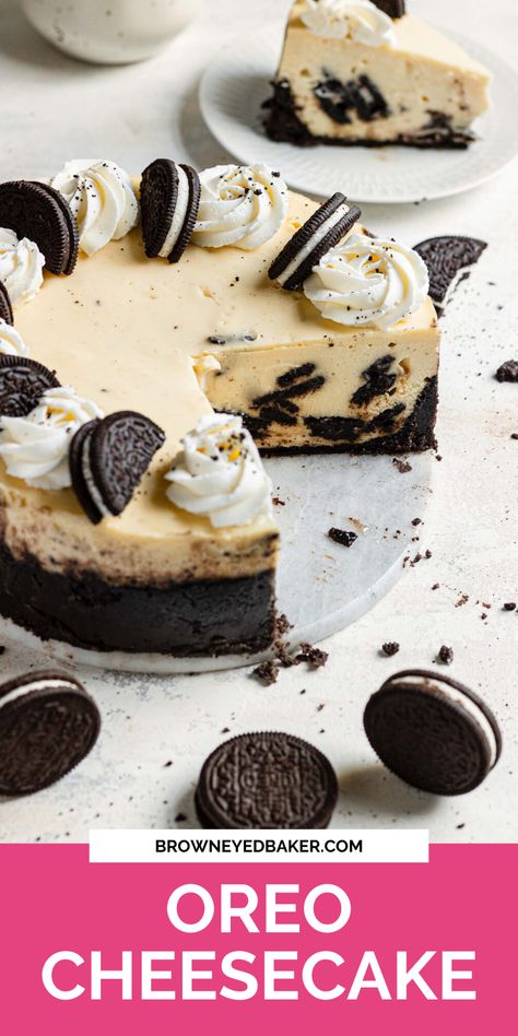 Oreo Base Cheesecake, Cheesecake No Water Bath, Brown Eyed Baker, Cookie Cheesecake, Oreo Cheesecake Recipes, No Bake Oreo Cheesecake, Cookies And Cream Cheesecake, Holidays Recipes, Cheesecake Recipes Classic