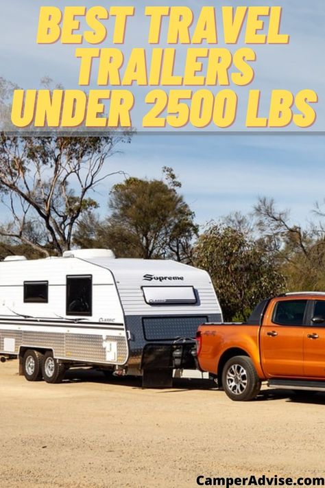 In this article, I have listed 7 Best Travel Trailers under 2500 lbs. These Campers under 2500 lbs are perfect for couples and small family with small car. Best Travel Trailers, Small Camper Trailers, Small Travel Trailers, Camper Accessories, Best Starters, Small Campers, Cool Campers, Camper Trailer, Rv Camper