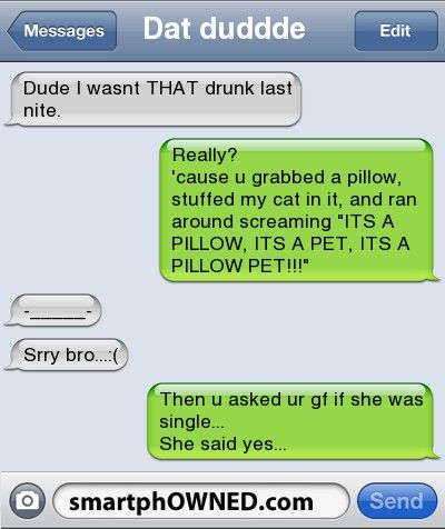 Dude I wasn't that drunk… - - Autocorrect Fails and Funny Text Messages - SmartphOWNED Drunk Text Messages, Drunk Text, Funny Drunk Texts, Texts Messages, Funny Drunk, Text Message Fails, Funny Text Memes, Drunk Texts, Funny Texts Crush