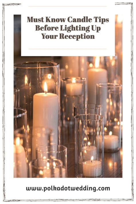 How Many Candles On A Table Wedding, Candles At Wedding Reception, Floating Candles Wedding Centerpieces, Candlelight Wedding Reception, Wedding Reception Styling, Taper Candle Centerpiece, Candlelit Wedding Reception, Wedding Lists, Vase Candle Centerpiece