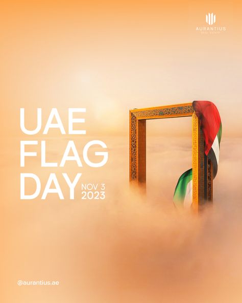 Happy UAE Flag Day to all Emiratis and residents alike! May we always cherish the flag and the values it represents. #uaeflagday #uaeflagday2023 #2023 #flagday2023 #flagday #dubai #uae #aurantiusrealestate Flag Day Uae, Dubai Flag, Uae Flag Day, Uae Flag, Uae National Day, Flag Day, Boxing Day, National Day, The Flag