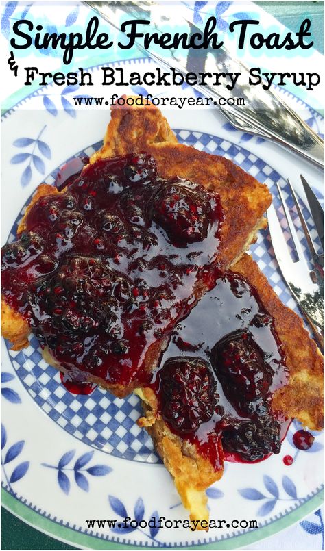 Blackberry French Toast, Cracker Barrel French Toast, Simple French Toast, Brunch Sweets, Parisian Breakfast, Berry French Toast, Blackberry Compote, Homemade French Toast, Blackberry Sauce