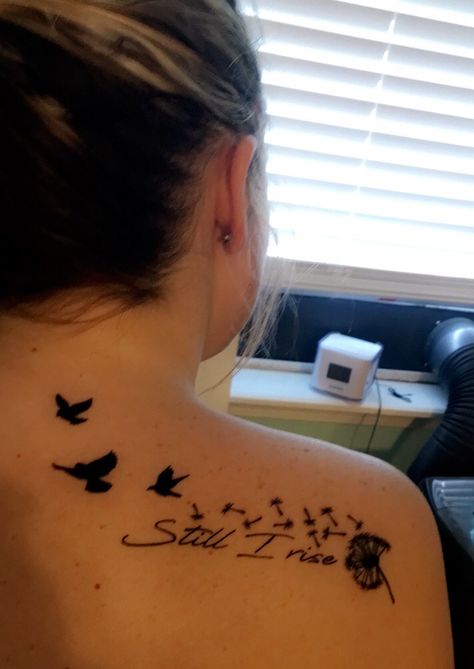 Still I rise tattoo Still I Rise With Birds Tattoo, Still Rise Tattoo, Still I Rise Phoenix Tattoo, And Still I Rise Tattoo, Rise Tattoo Ideas, Still I Rise Tattoo Ideas, Tattoo With Birds, Purpose Tattoo, Leopard Nail Art Designs