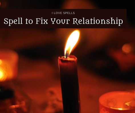 Spells For Relationship Problems, Spell To Strengthen Relationship, Spells To Heal A Relationship, Love Spells For Couples, Healing Relationship Spells, Protect Relationship Spell, Relationship Spells Witchcraft, Spells For Marriage, Strengthen Love Spell