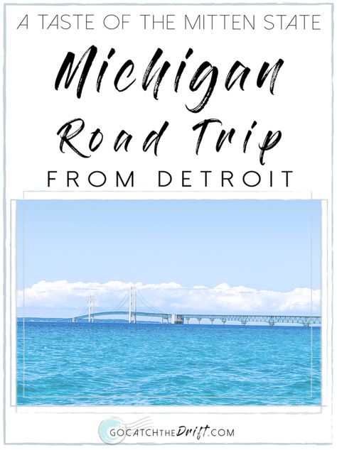 Road Trip from Detroit Michigan Road Trip Itinerary, Coney Dog, Cherry Festival, Michigan Road Trip, Harbor Springs, Grand Haven, Mackinac Island, Upper Peninsula, Motor City