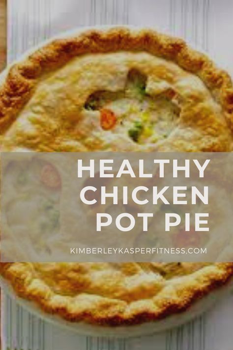 Healthy Chicken Pot Pie Recipe, Chicken Pop Pie, Healthy Pot Pie, Comfort Food Healthy, Pot Pie Recipe Easy, Healthy Pie Recipes, Healthy Chicken Pot Pie, Chicken Pie Recipe, Low Fat Chicken