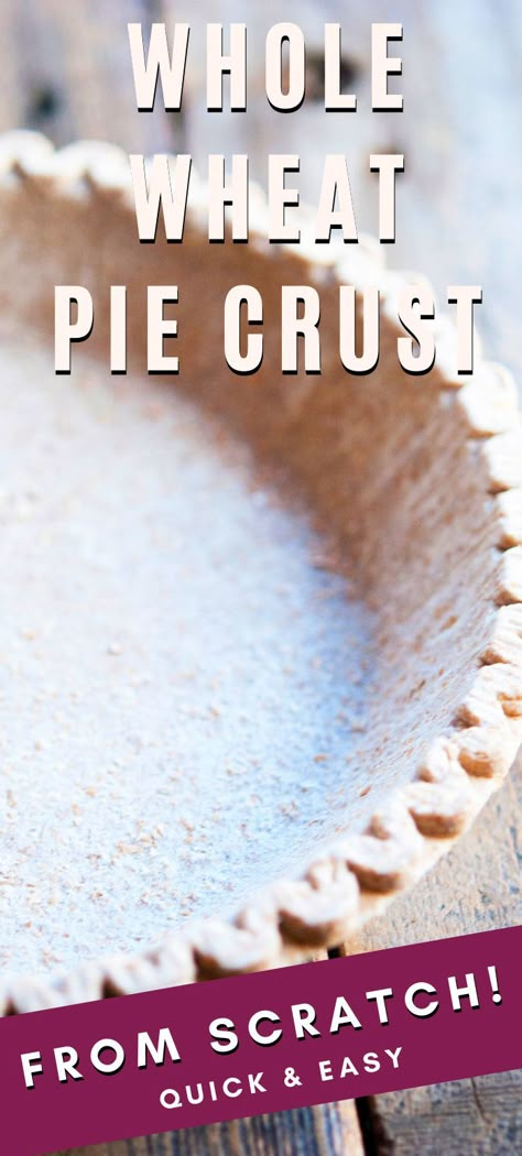 Whole Wheat Pie Crust Recipe, Wheat Pie Crust, Healthy Pie Crust, Whole Wheat Pie Crust, Daniel Diet, Comforting Food, Pie Crust From Scratch, Holiday Pie, Healthy Pies