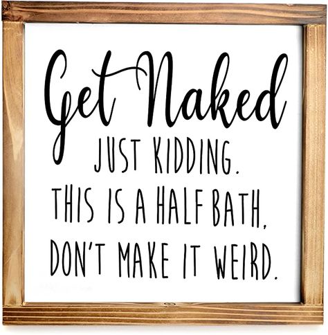 Get Naked Sign, Sign For Bathroom, Rustic Bathroom Wall Decor, Half Bath Decor, Half Bathroom Decor, Bathroom Decor Wall, Bathroom Decor Signs, Bath Sign, Bathroom Wall Decor Art