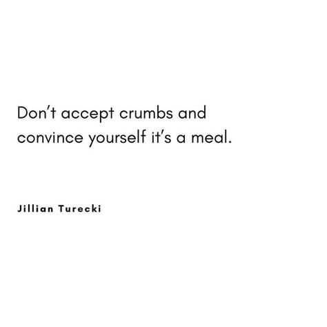 The Way Someone Talks To You Quotes, Stopped Trying Quotes, Taking It Personal Quotes, You Get What You Tolerate, Stop Asking Quotes, Need Someone To Talk To Quotes, What You Tolerate Quotes, Crumbs Quotes, Pep Talk Quotes