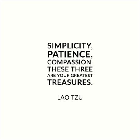 "Lao Tzu quotes - Simplicity, patience, compassion. These three are your greatest treasures." Art Print by IdeasForArtists | Redbubble https://www.redbubble.com/i/art-print/Lao-Tzu-quotes-Simplicity-patience-compassion-These-three-are-your-greatest-treasures-by-IdeasForArtists/50610962.1G4ZT Quotes Simplicity, Lao Tzu Quotes, Tao Te Ching, Lao Tzu, Quote Posters, Laos, Tao, Good Vibes, Inspirational Quotes