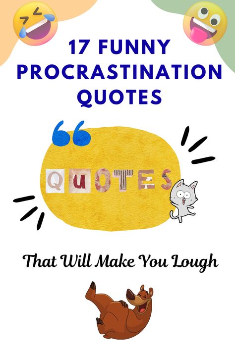 17 funny procrastination quotes Homework Funny, Funny Homework Quotes, Homework Motivation Quotes, Procastinacion Quotes Funny, Procrastination Funny, Procrastination Funny Quotes, Procrastination Quotes Humor, Quotes About Procrastination, Procrastinate Quote