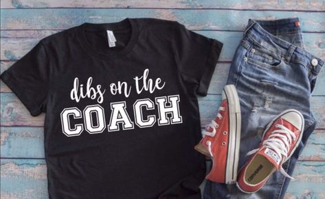 Coach Wife Shirt, Dibs On The Coach Shirt, Football Coach Wife, Coaches Wife Shirt, Dibs On The Coach, Coach Soccer, Vynil Ideas, Style Help, Coaches Wife