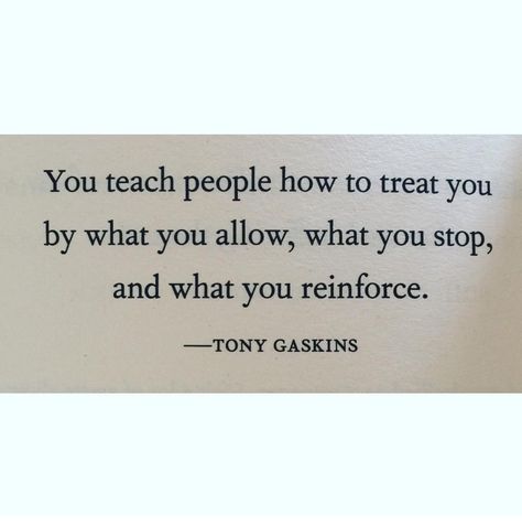 I wish I lived by this quote a long time ago, their comes a point in your life when you think why do people treat me the way they do, but when you think about it, it's you, if you stood up for your self and show them it's not right, and not tolerate it then they wouldn't treat you like that because you wouldn't allow it. Note to future self, only let people treat you how you want to be treated, and if they won't treat you that way, just walk away... Things To Remember, Please Wait, Quotes Words, Good Thoughts, Note To Self, Thoughts Quotes, Meaningful Quotes, Great Quotes, Food For Thought